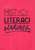 Mistycy, literaci, wariaci