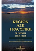 Region Azji i Pacyfiku w latach 1985 2015