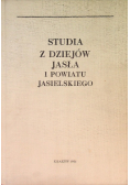 Studia z dziejów Jasła i powiatu Jasielskiego