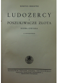 Ludożercy i poszukiwacze złota 1937 r.