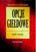 Opcje giełdowe metody i strategie
