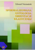 Sformalizowana ontologia orientacji klasycznej