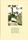 Chirurgia życiowym wyborem fascynacją