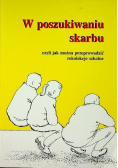 W poszukiwaniu skarbu czyli jak można przeprowadzić rekolekcje szkolne