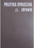 Polityka społeczna a zdrowie