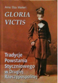Gloria  Victis Tradycje Powstania Styczniowego