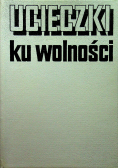 Ucieczki ku wolności