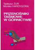 Przenośniki taśmowe w górnictwie