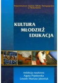 Kultura młodzież edukacja