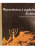 Męczeństwo i zagłada Żydów
