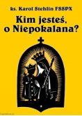 Stehlin kim jesteś o niepokalana