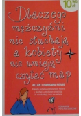 Dlaczego mężczyźni nie słuchają, a kobiety nie umieją czytać map