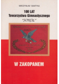 100 lat towarzystwa gimnastycznego Sokół