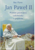 Jan Paweł II Portret prywatny człowieka i papieża