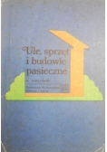 Ule sprzęt i budowle pasieczne