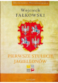 Pierwsze stulecie Jagiellonów