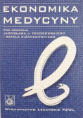 Ekonomika medycyny Tom 1