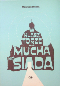 W Klasztorze mucha nie siada