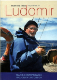Mam na imię Ludomir