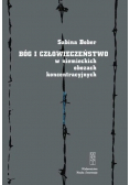 Bóg i człowieczeństwo w niemieckich obozach koncentracyjnych