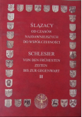 Ślązacy od czasów najdawniejszych do współczesnych Część II