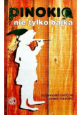 Pinokio nie tylko bajka