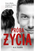 Próba życia. Rozchwiani. Tom 3