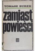 Burek Tomasz - Zamiast powieści