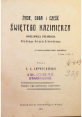 Życie cuda i część Świętego Kazimierza 1907 r.