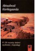 Aktualność Kierkegaarda