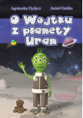 O Wojtku z planety Uran
