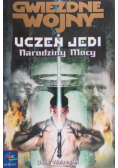 Gwiezdne wojny Uczeń Jedi Narodziny Mocy