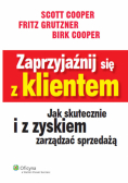 Zaprzyjaźnij się z klientem