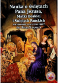 Nauka o świętach Pana Jezusa Matki Boskiej i Świętych Pańskich