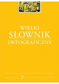 Wielki słownik ortograficzny