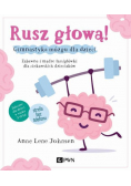 Rusz głową Gimnastyka mózgu dla dzieci
