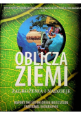 Oblicza ziemi zagrożenia i nadzieja