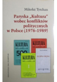 Paryska Kultura wobec konfliktów politycznych w Polsce 1976 - 1989