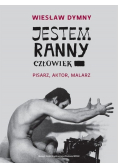 Jestem ranny człowiek
