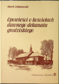 Opowieści o kościołach dawnego dekanatu grodziskiego