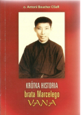 Krótka historia brata Marcelego Vana
