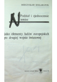 Podział i zjednoczenie Niemiec jako elementy ładów europejskich po drugiej wojnie światowej