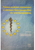 Polska polityka zdrowotna a akcesja Rzeczpospolitej do Unii Europejskiej