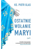 Ostatnie wołanie Maryi