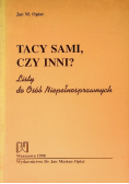 Jan M. Opiat Tacy sami, czy inni? Listy do osób niepełnosprawnych