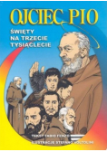 Ojciec Pio Święty na trzecie tysiąclecie