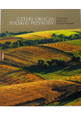 Cztery oblicza polskiej przyrody Nowa