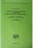 Metody instrumentalne w kontroli zanieczyszczeń środowiska
