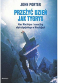Przeżyć dzień jak tygrys