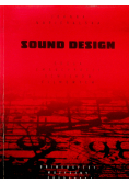 Sound design droga emancypacji dźwięków filmowych plus autograf